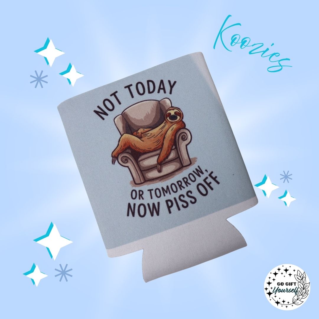 ✨ Not Today or Tomorrow - Sloth Koozie | Drinkware 🍺