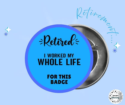 ✨ Retirement 🧓 | Badge Pins, Keyrings & More ✨