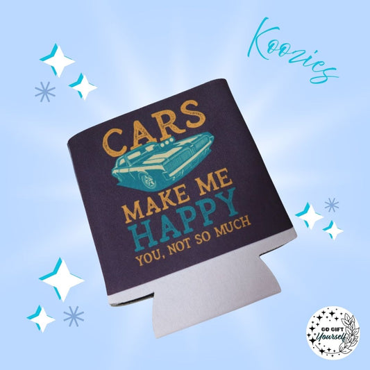 ✨Cars make me happy - you, not so much Koozies | Drinkware 🍺