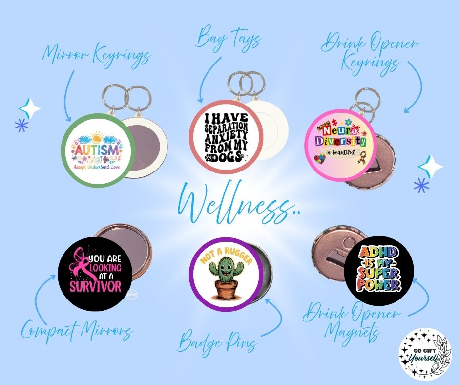 ✨ Health Awareness and Wellbeing 🩹 | Badge Pins, Keyrings & More ✨