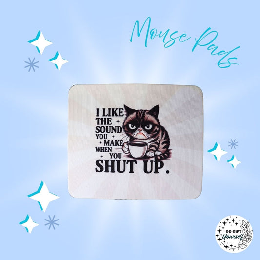 💻Shut Up Cat Mouse Pad | Stationery 🌟
