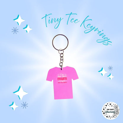 Tiny Humor Tees | Keyrings 🔑