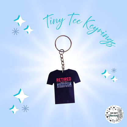 Tiny Humor Tees | Keyrings 🔑