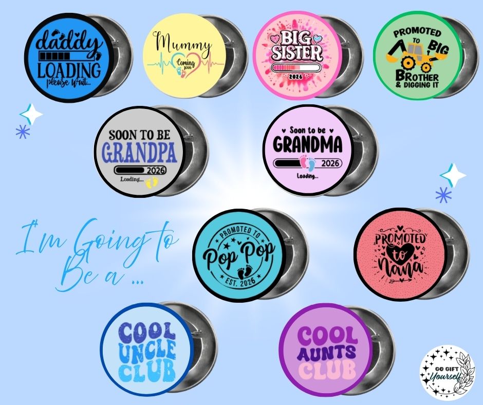 ✨ Im Going To Be A.. 👨‍👩‍👧‍👦 | Badge Pins, Keyrings & More ✨
