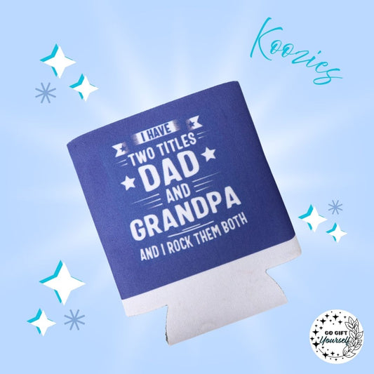 ✨ Two Titles Dad/Grandpa Koozie | Drinkware 🍺